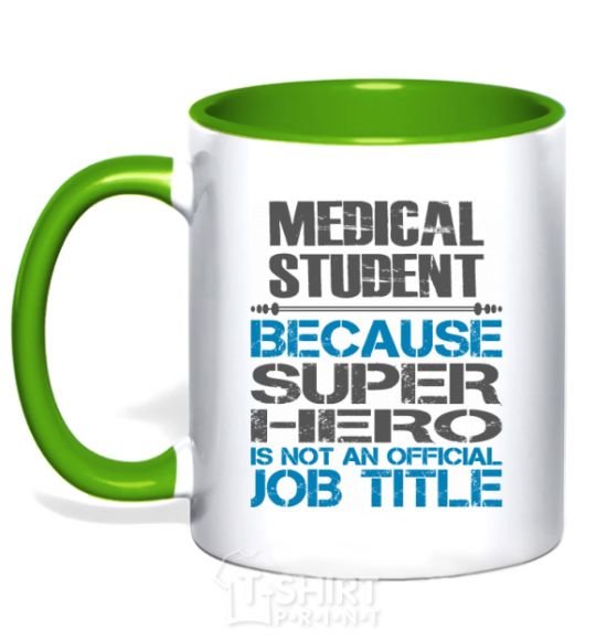 Mug with a colored handle Medical student because super hero kelly-green фото