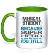 Mug with a colored handle Medical student because super hero kelly-green фото