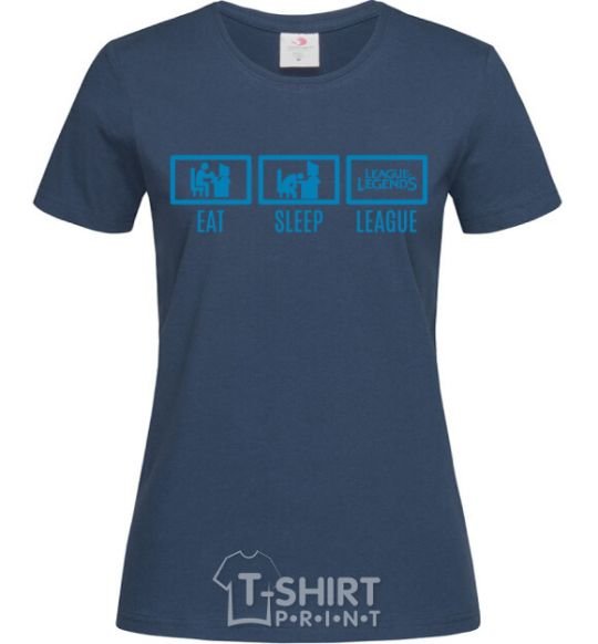 Women's T-shirt Eat sleep league navy-blue фото