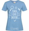Женская футболка Teach love inspire Голубой фото