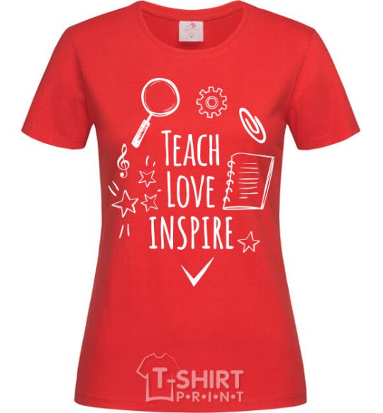 Женская футболка Teach love inspire Красный фото