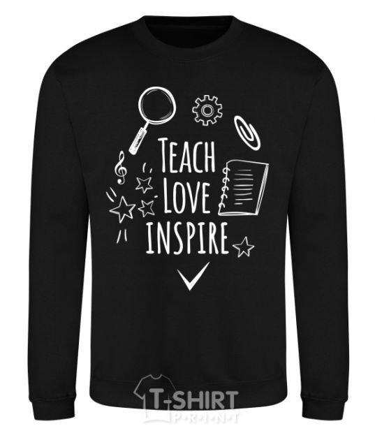 Sweatshirt Teach love inspire black фото