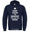 Men`s hoodie Keep calm the dentist will see you now navy-blue фото