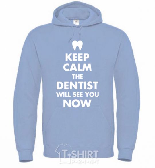 Мужская толстовка (худи) Keep calm the dentist will see you now Голубой фото