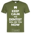 Men's T-Shirt Keep calm the dentist will see you now millennial-khaki фото