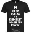 Men's T-Shirt Keep calm the dentist will see you now black фото