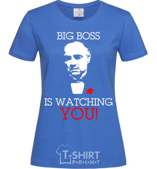Женская футболка Big boss is watching you Ярко-синий фото