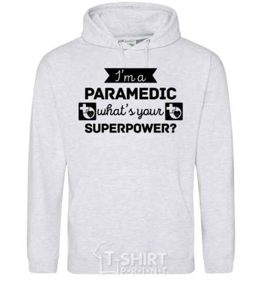 Мужская толстовка (худи) I'm a paramedic what's your superpower Серый меланж фото