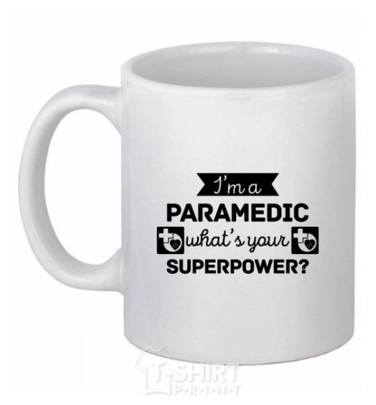 Чашка керамическая I'm a paramedic what's your superpower Белый фото