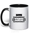 Чашка с цветной ручкой I'm a paramedic what's your superpower Черный фото