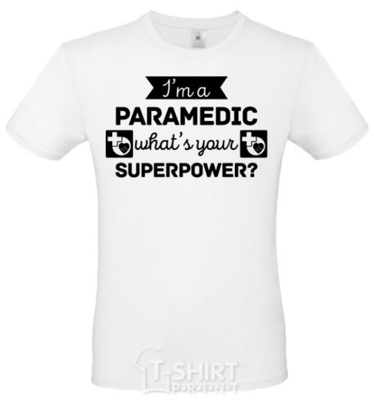 Men's T-Shirt I'm a paramedic what's your superpower White фото