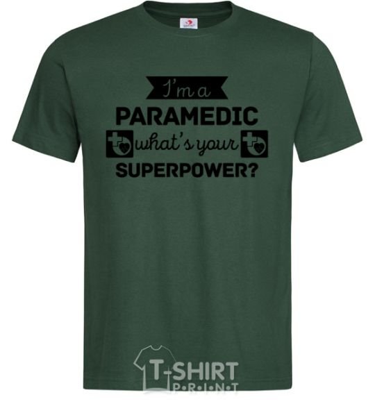 Men's T-Shirt I'm a paramedic what's your superpower bottle-green фото