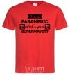 Men's T-Shirt I'm a paramedic what's your superpower red фото