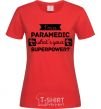 Женская футболка I'm a paramedic what's your superpower Красный фото