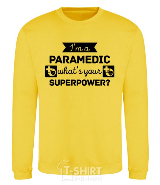 Свитшот I'm a paramedic what's your superpower Солнечно желтый фото