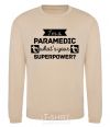 Sweatshirt I'm a paramedic what's your superpower sand фото