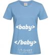 Women's T-shirt Baby programmer sky-blue фото