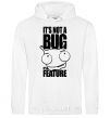 Men`s hoodie It's not a bug it's a feature White фото