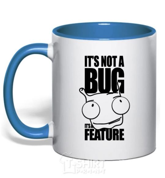 Mug with a colored handle It's not a bug it's a feature royal-blue фото