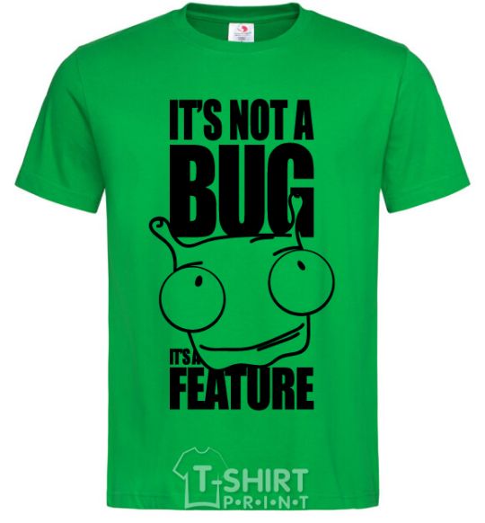 Мужская футболка It's not a bug it's a feature Зеленый фото