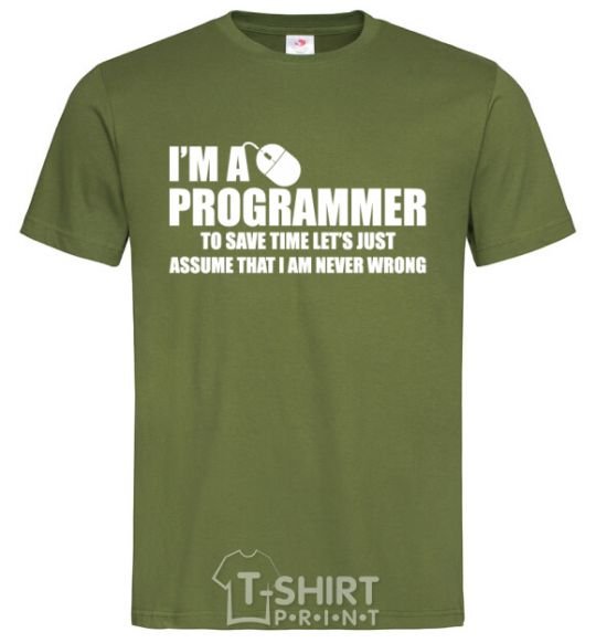 Мужская футболка I'm programmer never wrong Оливковый фото