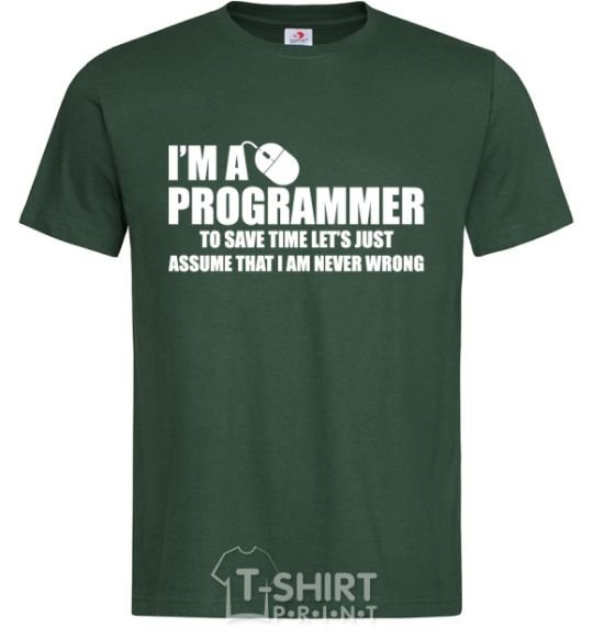 Мужская футболка I'm programmer never wrong Темно-зеленый фото