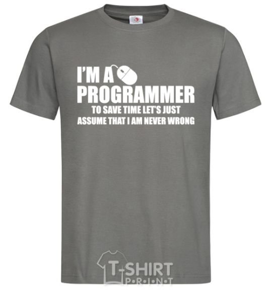 Мужская футболка I'm programmer never wrong Графит фото