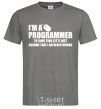 Мужская футболка I'm programmer never wrong Графит фото