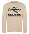 Sweatshirt Life is too short to remove usb safely sand фото