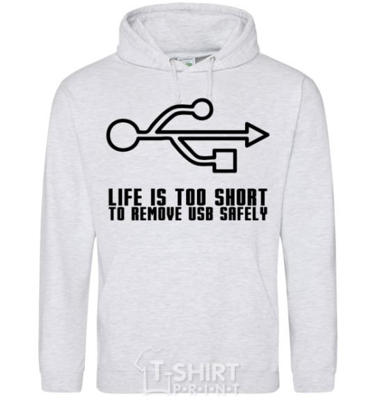 Мужская толстовка (худи) Life is too short to remove usb safely Серый меланж фото