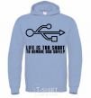 Men`s hoodie Life is too short to remove usb safely sky-blue фото