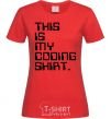 Women's T-shirt This is my coding shirt red фото