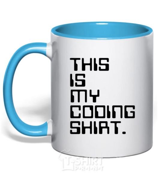 Mug with a colored handle This is my coding shirt sky-blue фото