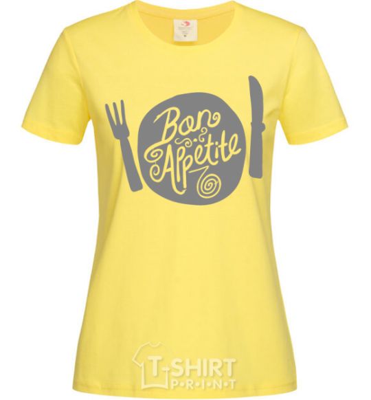 Women's T-shirt Bon appetite cornsilk фото