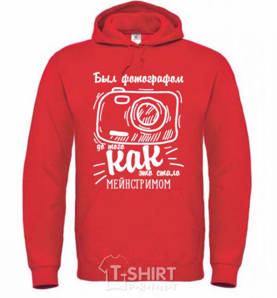 Men`s hoodie Был фотографом до того как это стало мейнстримом bright-red фото