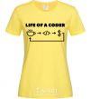 Женская футболка Life of a coder Лимонный фото