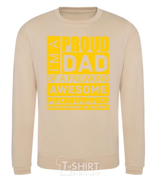 Sweatshirt Proud father of an awesome programmer sand фото