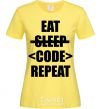 Женская футболка Eat code repeat Лимонный фото