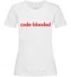 Women's T-shirt Code blooded White фото