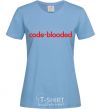 Women's T-shirt Code blooded sky-blue фото