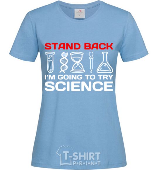 Women's T-shirt Stand back sky-blue фото