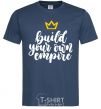 Men's T-Shirt Build your own empire navy-blue фото