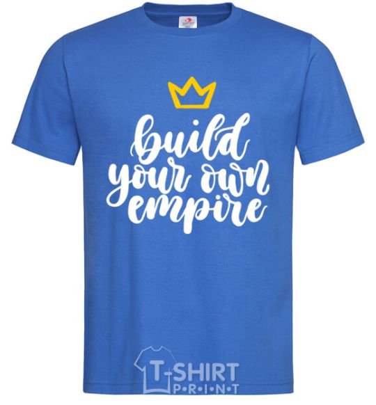 Men's T-Shirt Build your own empire royal-blue фото