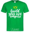 Men's T-Shirt Build your own empire kelly-green фото