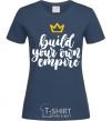 Women's T-shirt Build your own empire navy-blue фото