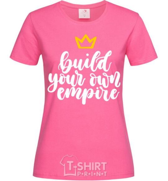 Women's T-shirt Build your own empire heliconia фото