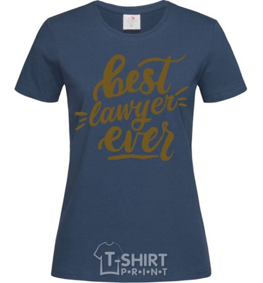 Women's T-shirt Best lawyer ever navy-blue фото