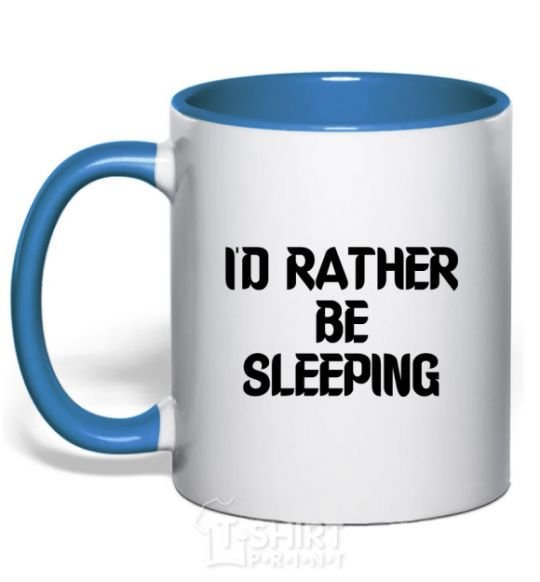 Mug with a colored handle I'd rather be sleeping royal-blue фото