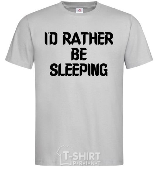 Men's T-Shirt I'd rather be sleeping grey фото