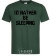 Men's T-Shirt I'd rather be sleeping bottle-green фото